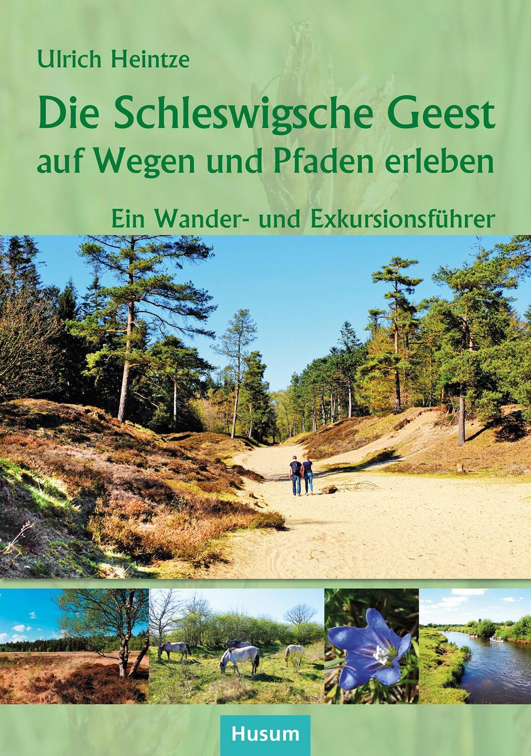 Cover: 9783967171662 | Die Schleswigsche Geest auf Wegen und Pfaden erleben | Ulrich Heintze