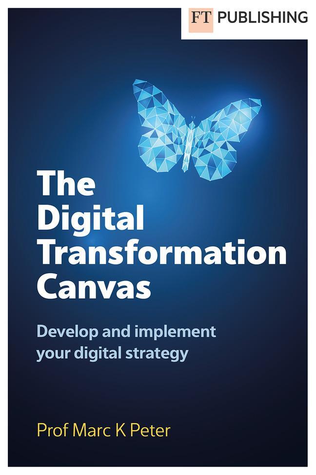 Cover: 9781292466194 | The Digital Transformation Canvas | Marc Peter | Taschenbuch | 224 S.