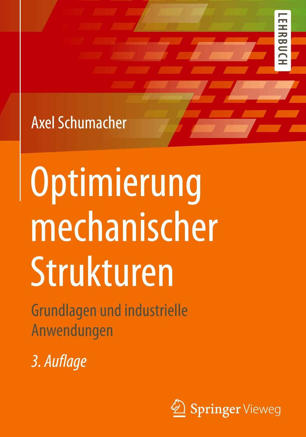 Cover: 9783662603277 | Optimierung mechanischer Strukturen | Axel Schumacher | Buch | xii