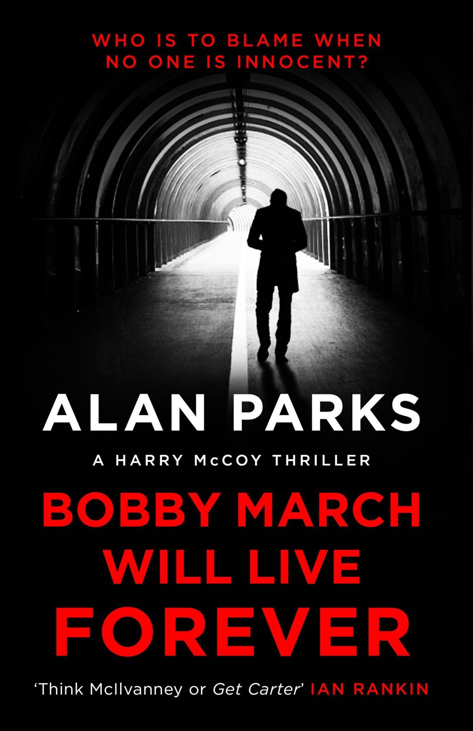 Cover: 9781786897183 | Bobby March Will Live Forever | A Harry McCoy Thriller, Harry McCoy 3