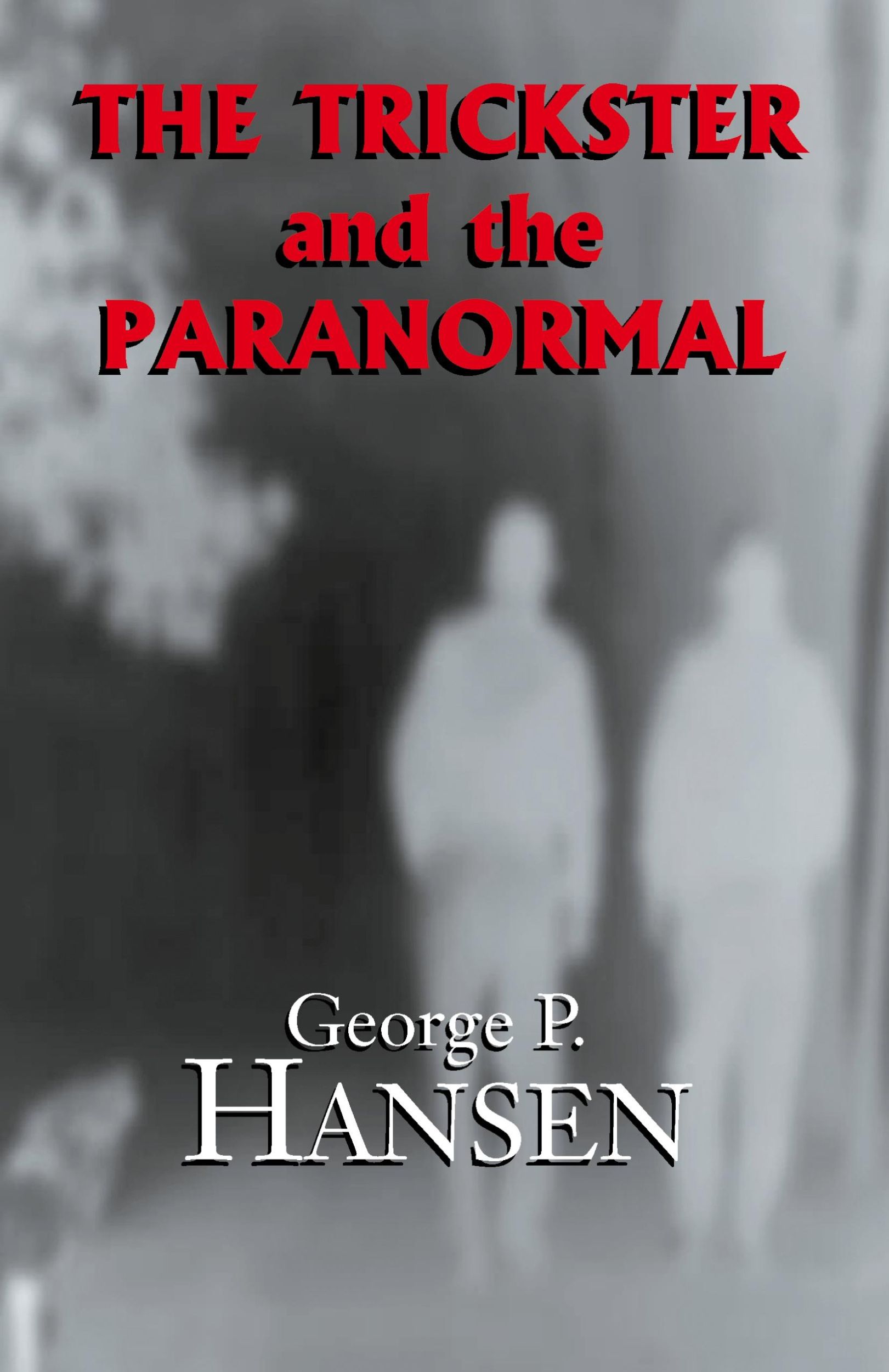 Cover: 9781401000820 | The Trickster and the Paranormal | George P. Hansen | Taschenbuch