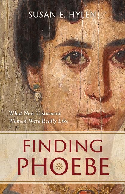 Cover: 9780802882066 | Finding Phoebe | What New Testament Women Were Really Like | Hylen