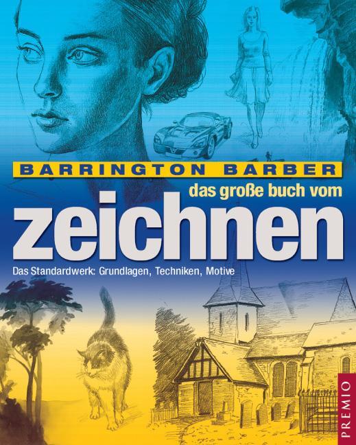 Cover: 9783867062114 | Das große Buch vom Zeichnen | Barrington Barber | Taschenbuch | 304 S.