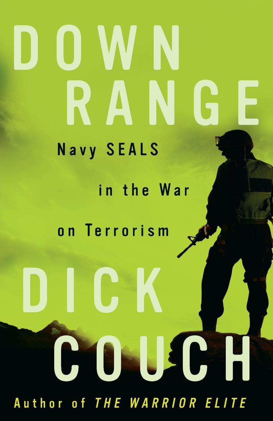 Cover: 9781400081011 | Down Range | Navy SEALs in the War on Terrorism | Dick Couch | Buch