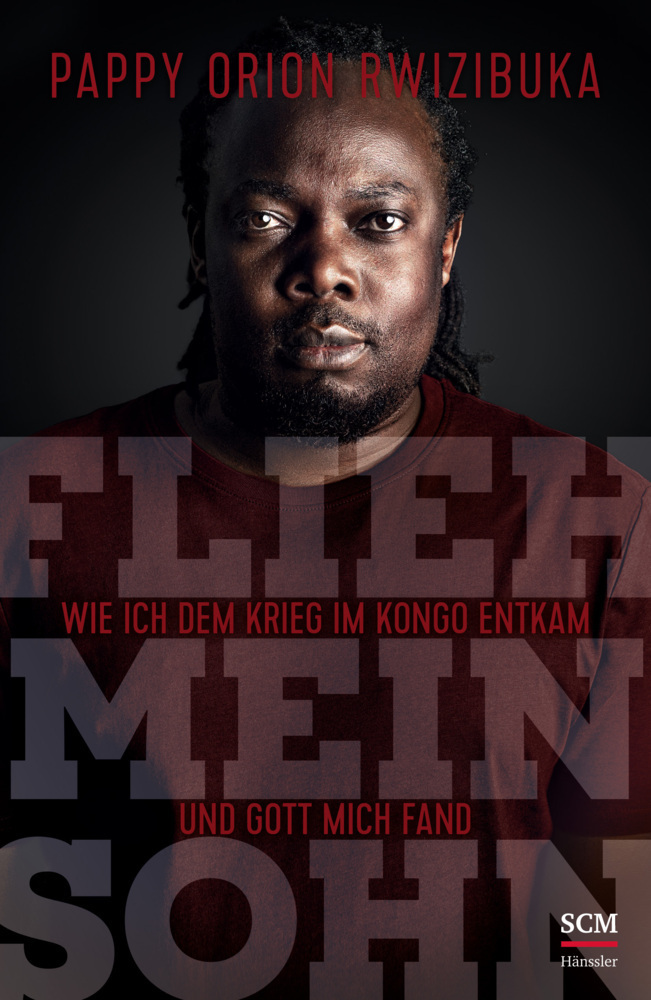 Cover: 9783775160957 | Flieh, mein Sohn | Pappy Orion Rwizibuka | Buch | 280 S. | Deutsch