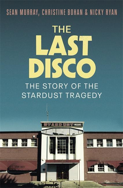 Cover: 9781804184813 | The Last Disco | The story of the Stardust tragedy | Bohan (u. a.)