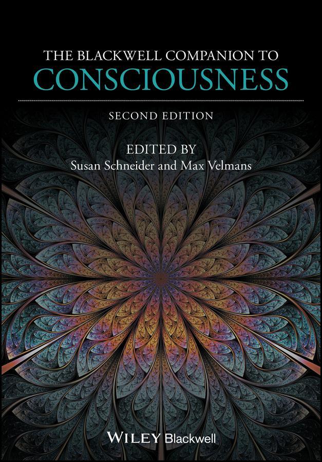 Cover: 9780470674079 | The Blackwell Companion to Consciousness | Susan Schneider (u. a.)