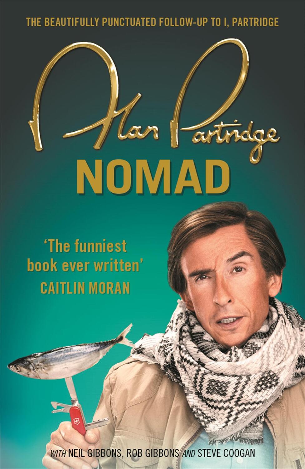 Cover: 9781409156710 | Alan Partridge: Nomad | Alan Partridge | Taschenbuch | 304 S. | 2017