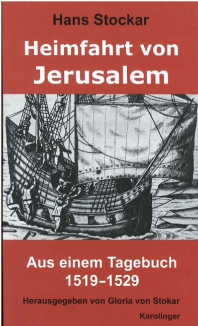 Cover: 9783854181309 | Heimfahrt von Jerusalem | Aus einem Tagebuch 1519-1529 | Hans Stockar