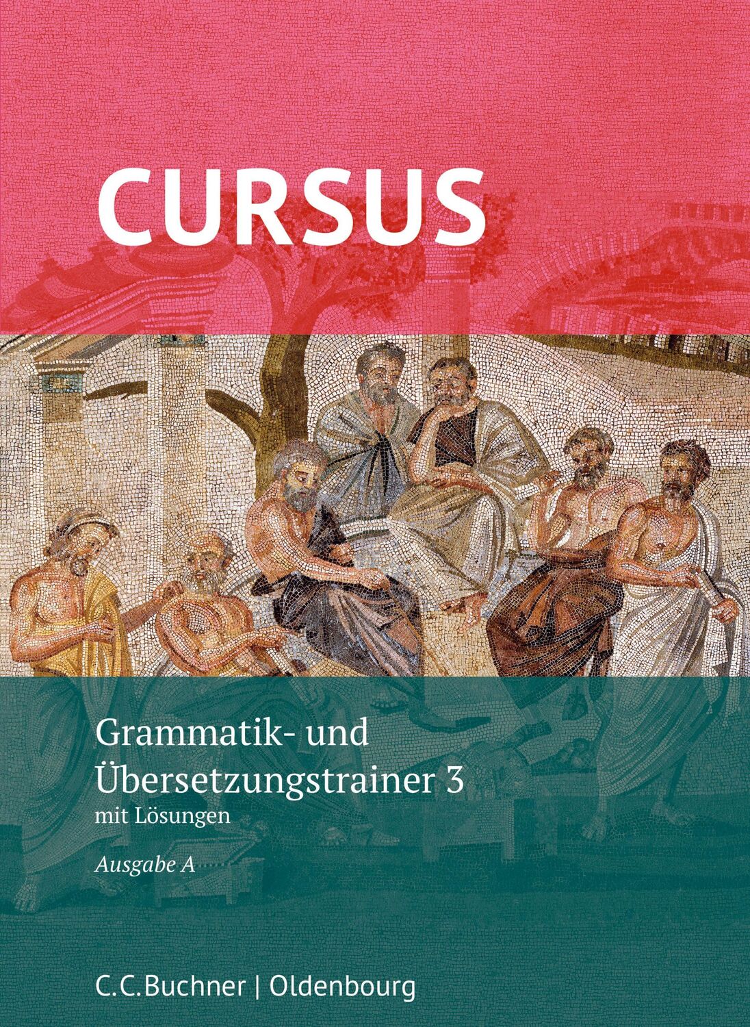 Cover: 9783661401225 | Cursus A neu 3 Grammatik- und Übersetzungstrainer | Thiel (u. a.)