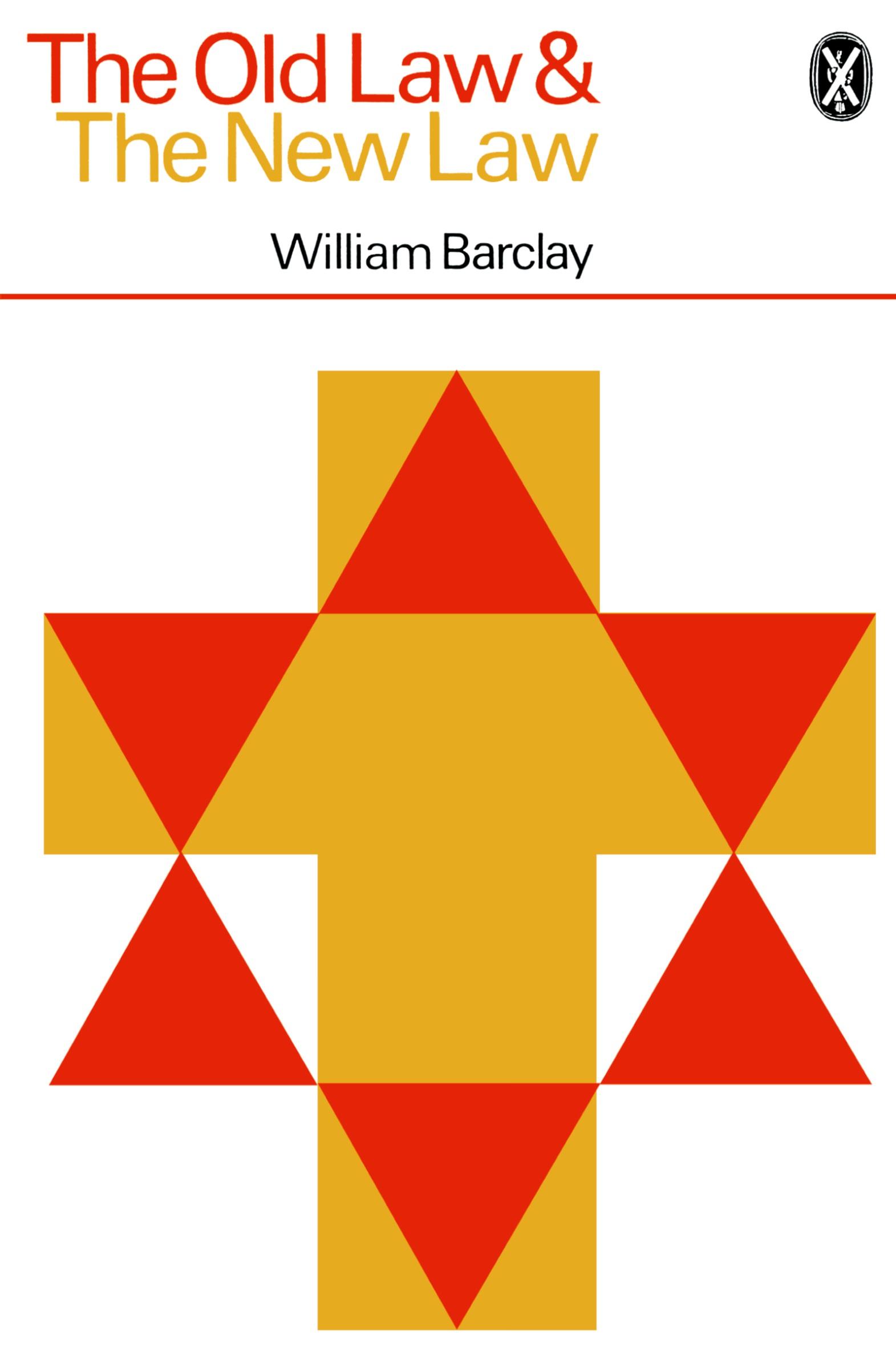 Cover: 9780715201978 | The Old Law and the New Law | William Barclay (u. a.) | Taschenbuch