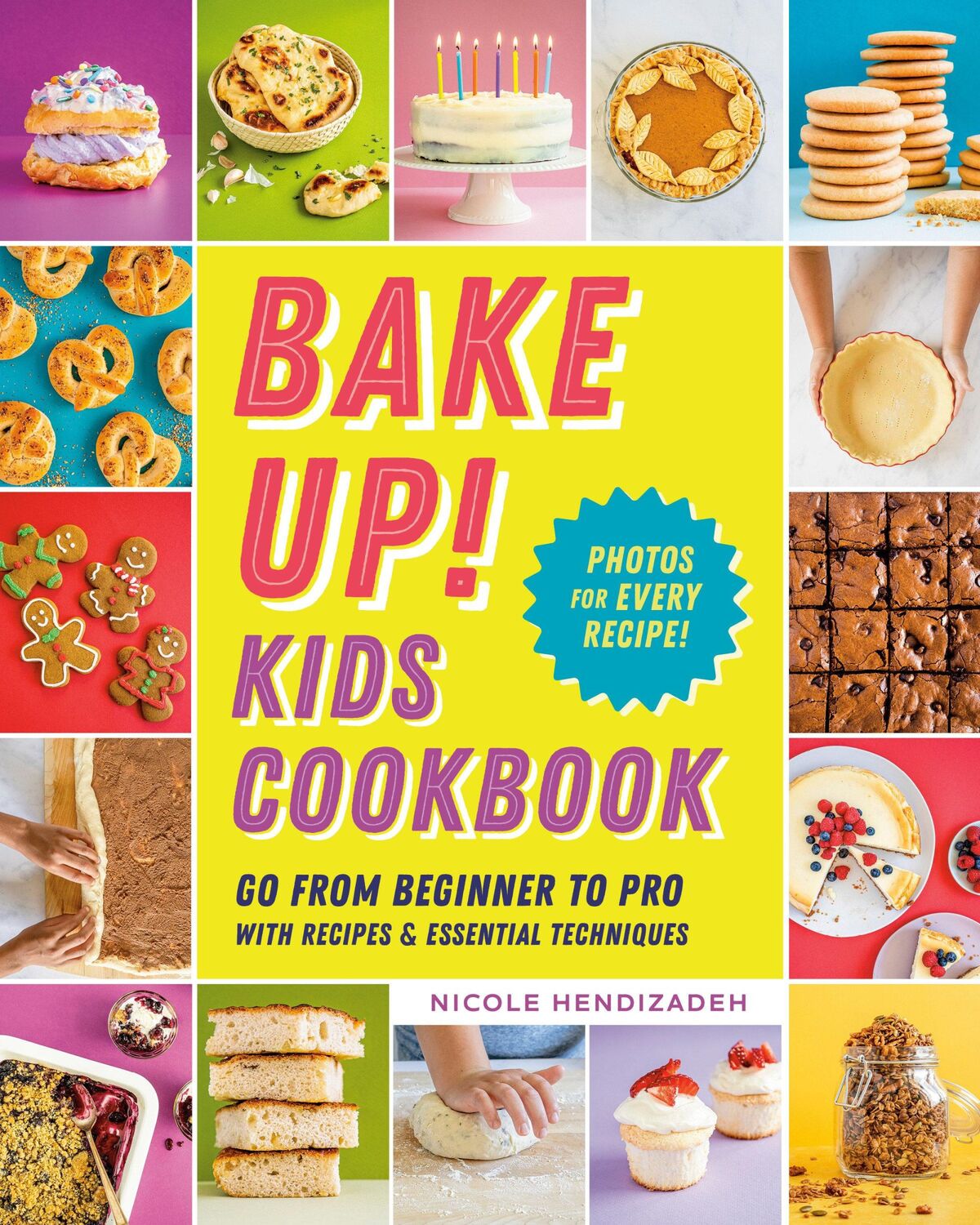 Cover: 9780593196847 | Bake Up! Kids Cookbook | Nicole Hendizadeh | Taschenbuch | Englisch