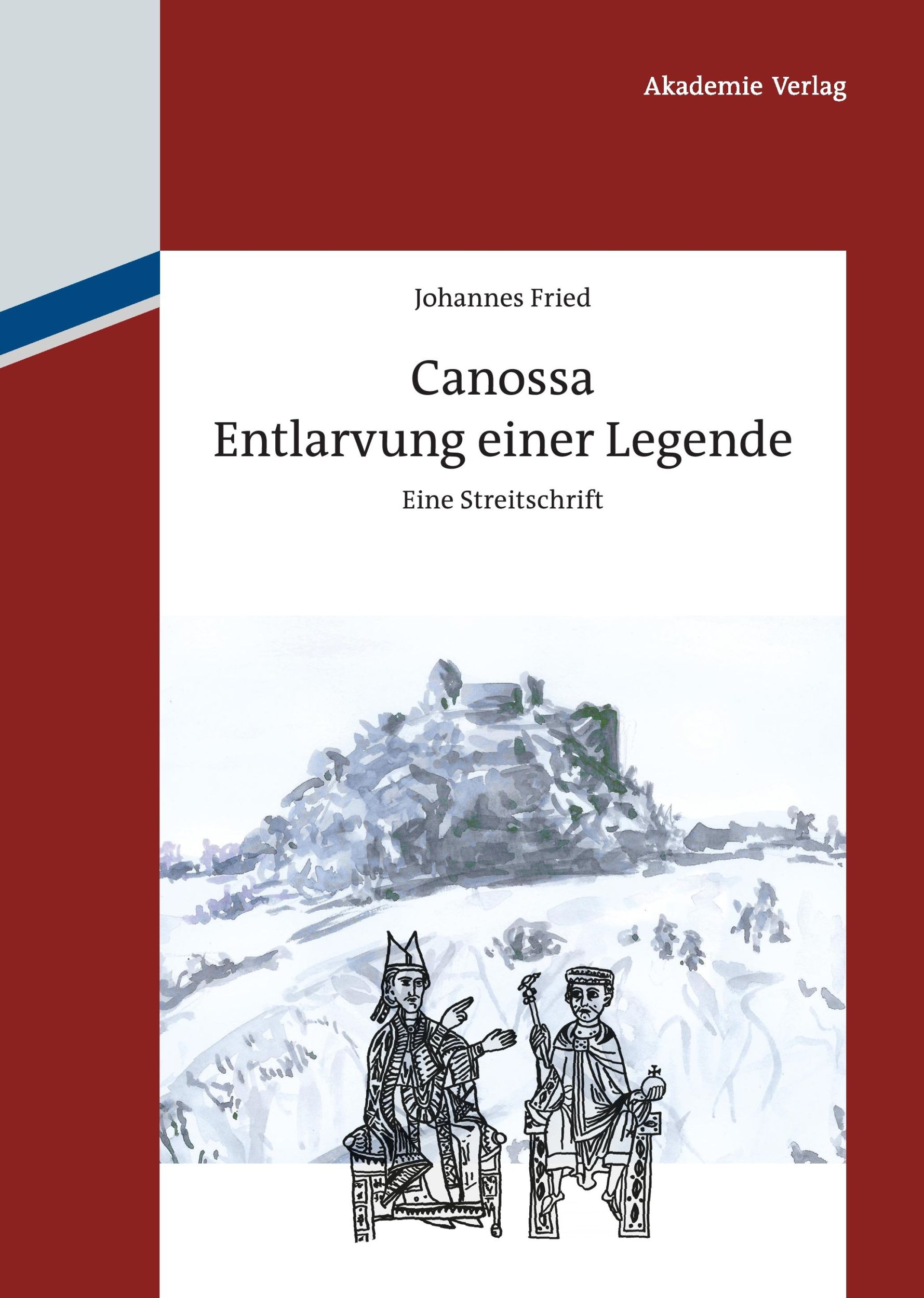 Cover: 9783050056838 | Canossa | Entlarvung einer Legende. Eine Streitschrift | Fried | Buch