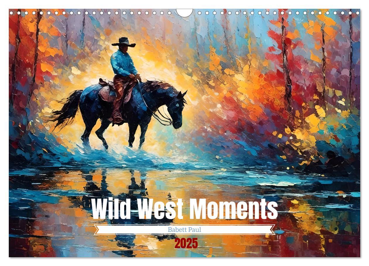 Cover: 9783457158463 | Wild West Moments (Wandkalender 2025 DIN A3 quer), CALVENDO...