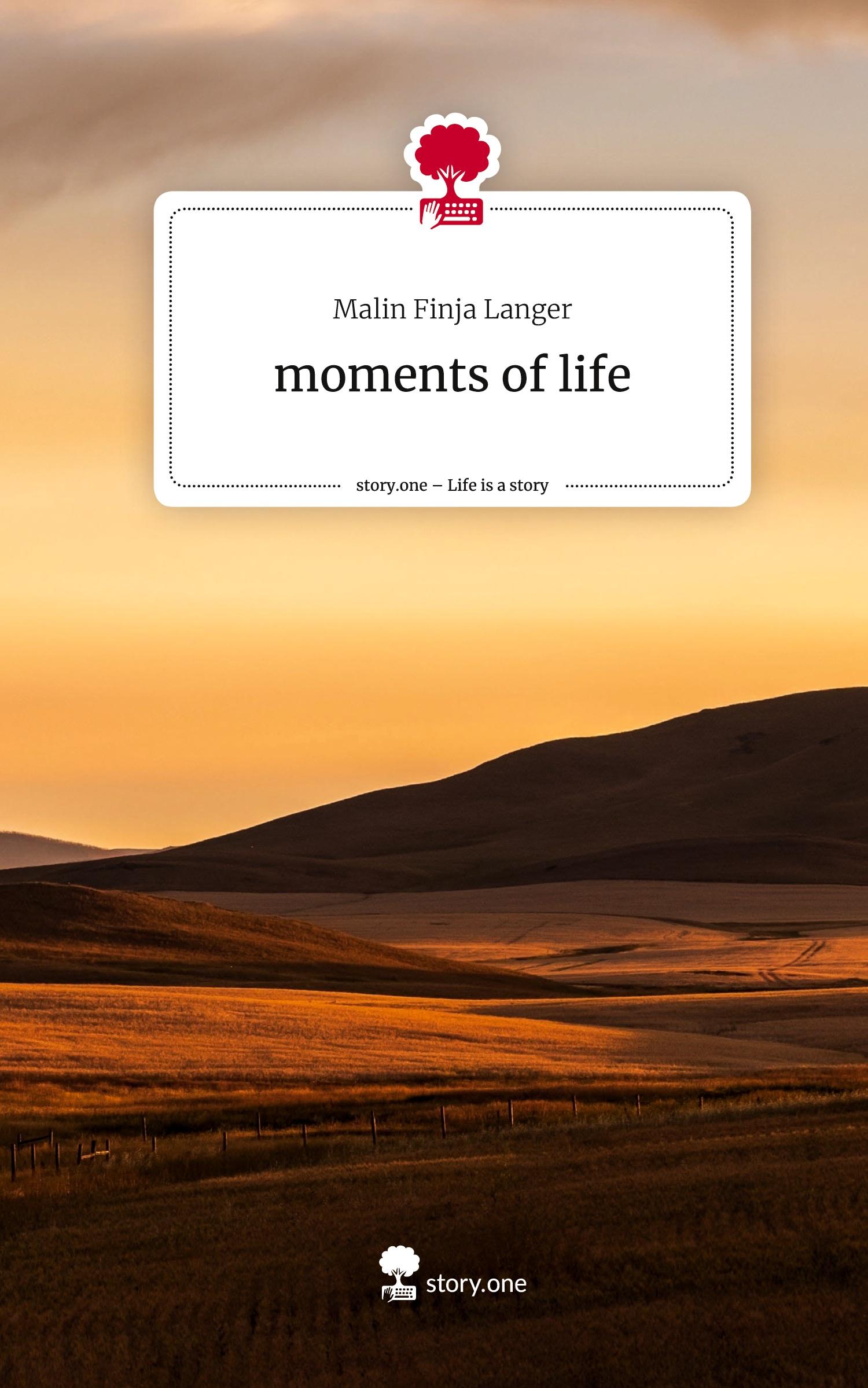 Cover: 9783711530929 | moments of life. Life is a Story - story.one | Malin Finja Langer