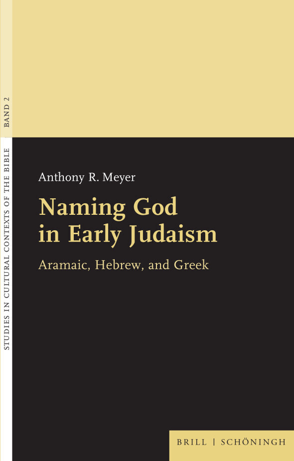 Cover: 9783506703507 | Naming God in Early Judaism | Aramaic, Hebrew, and Greek | Meyer | XII