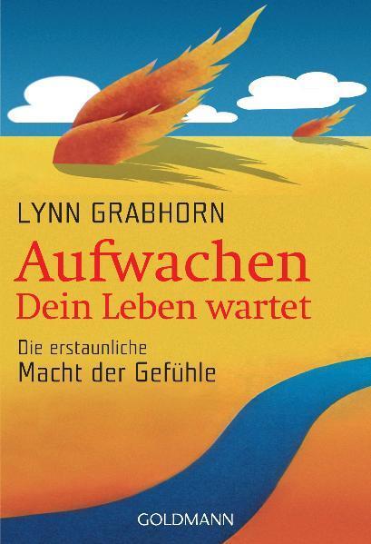 Cover: 9783442217007 | Aufwachen - Dein Leben wartet | Die erstaunliche Macht der Gefühle