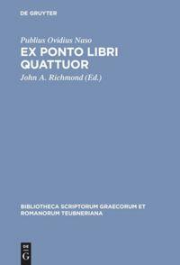 Cover: 9783598715662 | Ex Ponto libri quattuor | Publius Ovidius Naso | Buch | XXXVII | 1990