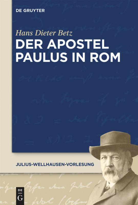 Cover: 9783110312621 | Der Apostel Paulus in Rom | Hans Dieter Betz | Taschenbuch | VIII