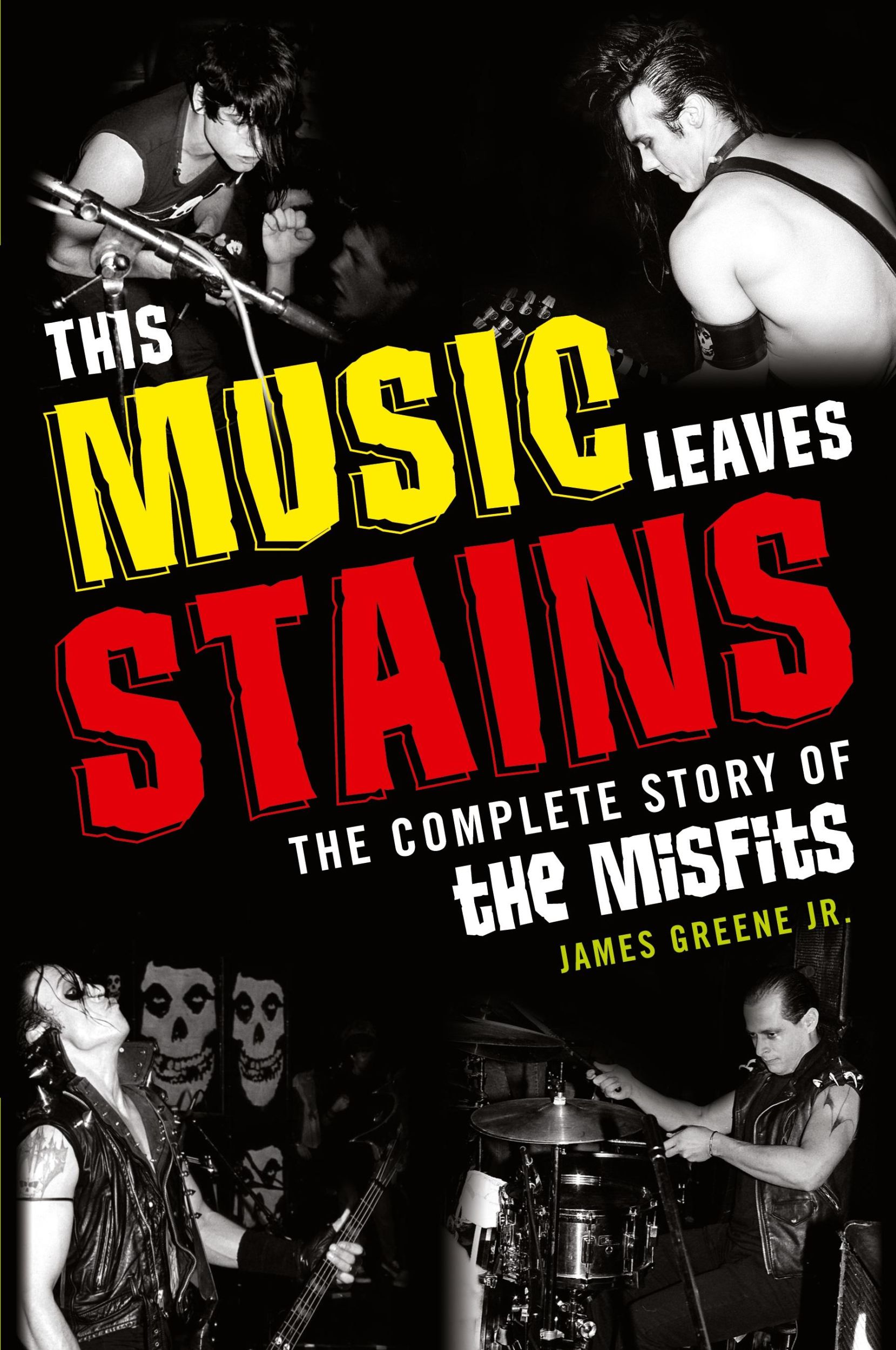 Cover: 9781589798922 | This Music Leaves Stains | The Complete Story of the Misfits | Greene