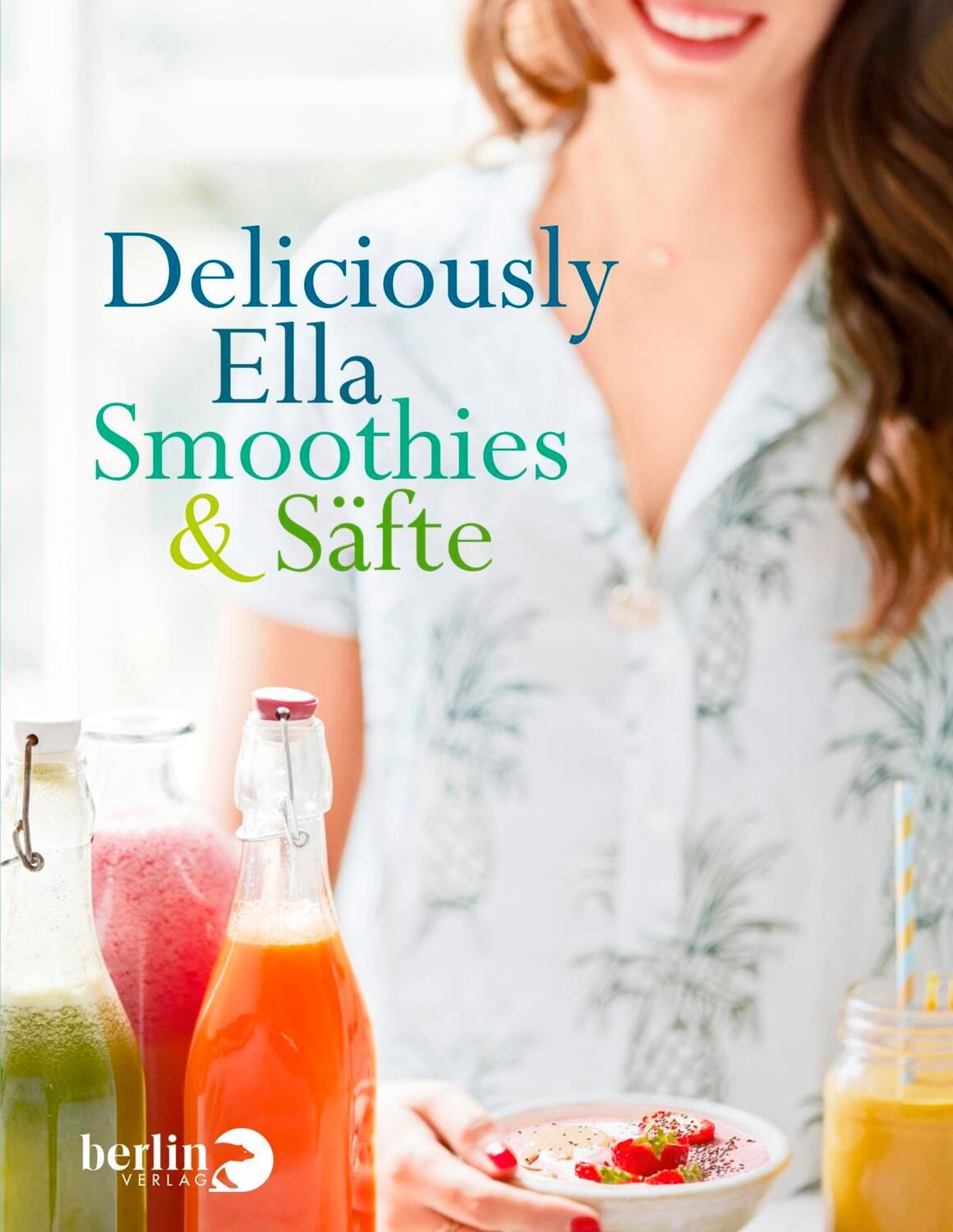 Cover: 9783827013569 | Deliciously Ella - Smoothies &amp; Säfte | Ella Mills | Buch | 80 S.