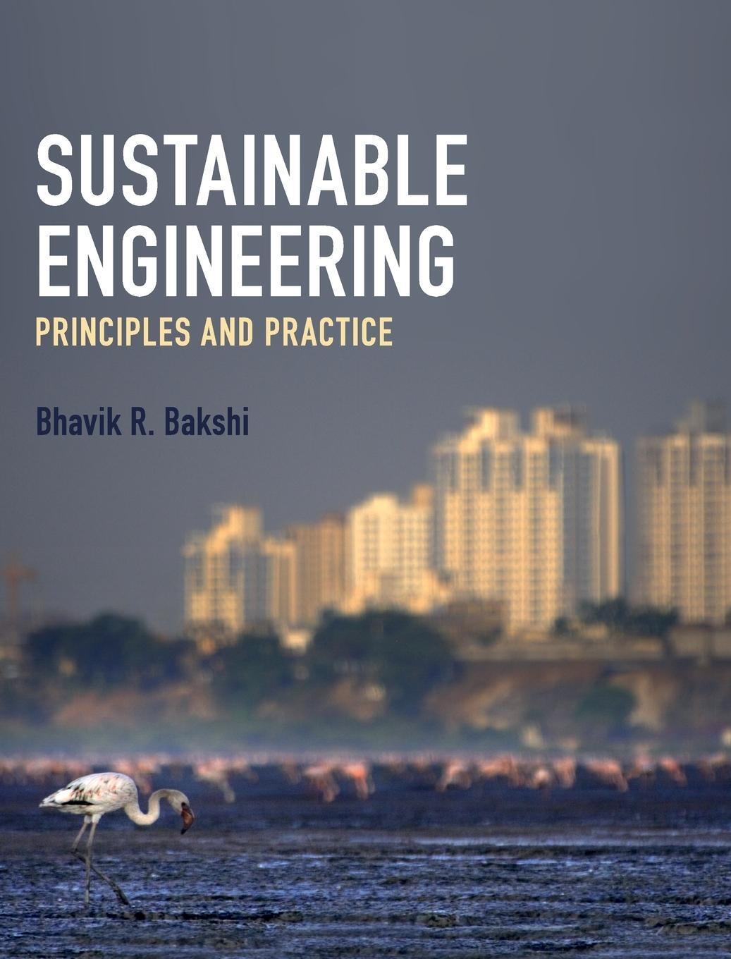 Cover: 9781108420457 | Sustainable Engineering | Bhavik R. Bakshi | Buch | Gebunden | 2019