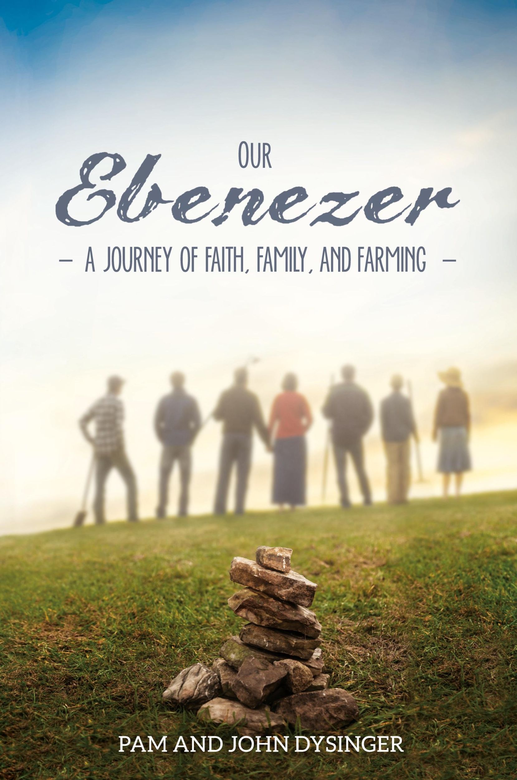 Cover: 9781479606351 | Our Ebenezer | A Journey of Faith, Family, and Farming | Taschenbuch