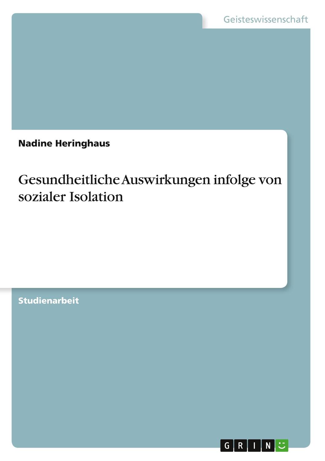 Cover: 9783346646842 | Gesundheitliche Auswirkungen infolge von sozialer Isolation | Buch