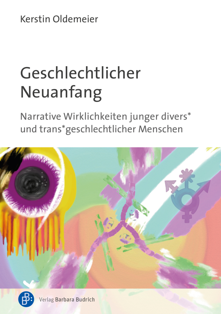 Cover: 9783847425762 | Geschlechtlicher Neuanfang | Kerstin Oldemeier | Taschenbuch | 252 S.