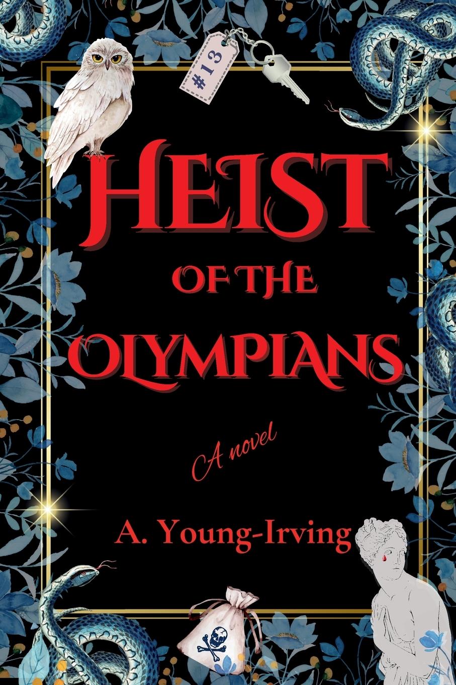 Cover: 9798989718405 | HEIST OF THE OLYMPIANS | A novel | A. Young-Irving | Taschenbuch