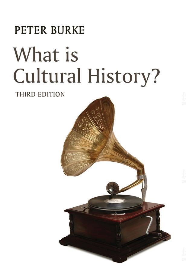 Cover: 9781509522217 | What Is Cultural History? | Peter Burke | Taschenbuch | 216 S. | 2019