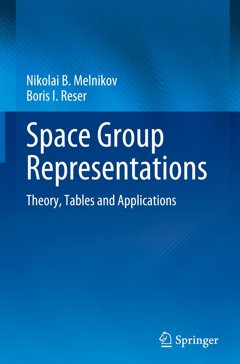 Cover: 9783031139901 | Space Group Representations | Theory, Tables and Applications | Buch