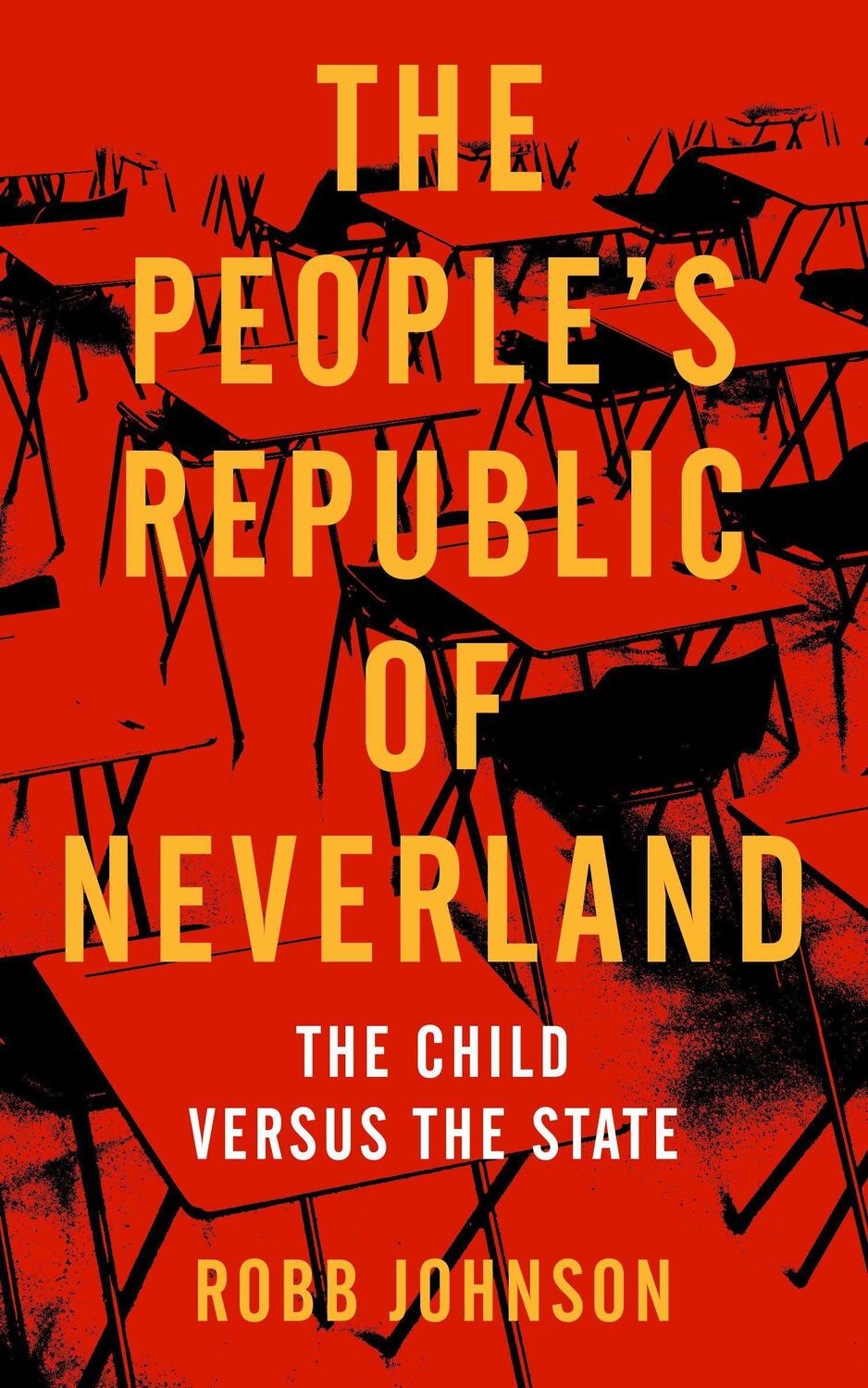 Cover: 9781629637952 | The People's Republic Of Neverland | The Child versus the State | Buch