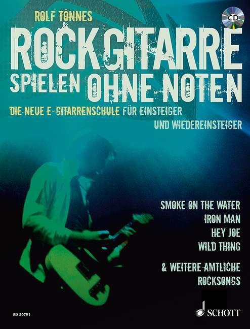 Cover: 9783795759940 | Rockgitarre spielen ohne Noten | Rolf Tönnes | Broschüre | 128 S.