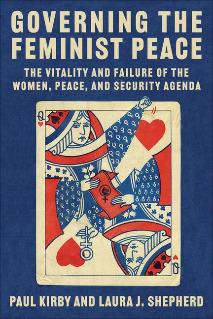 Cover: 9780231205139 | Governing the Feminist Peace | Laura Shepherd (u. a.) | Taschenbuch