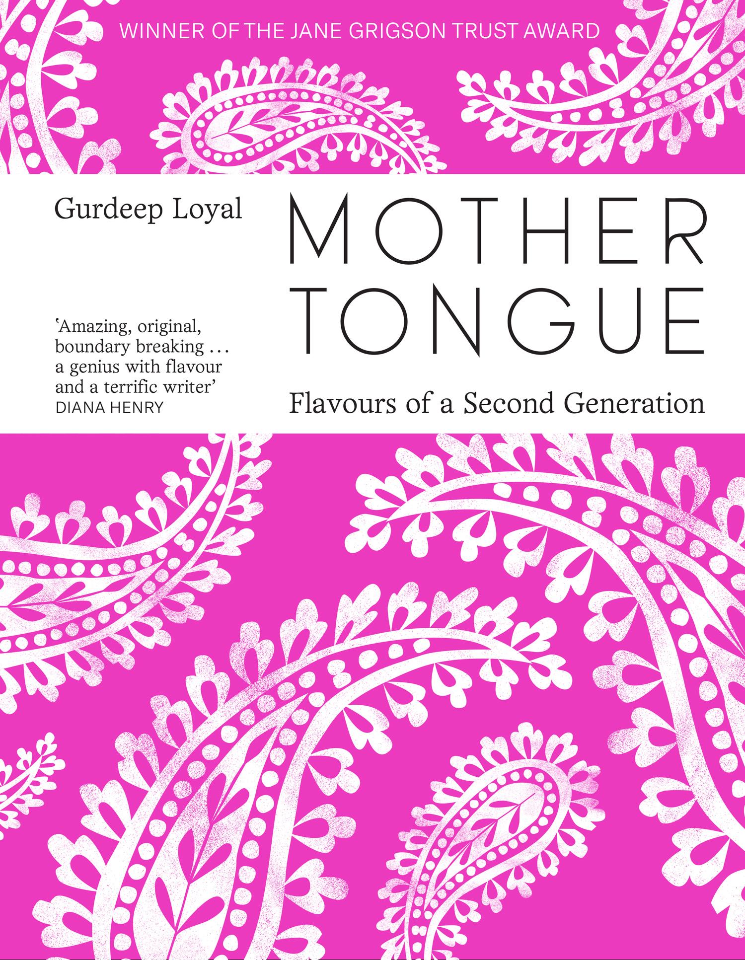 Cover: 9780008464547 | Mother Tongue | Flavours of a Second Generation | Gurdeep Loyal | Buch