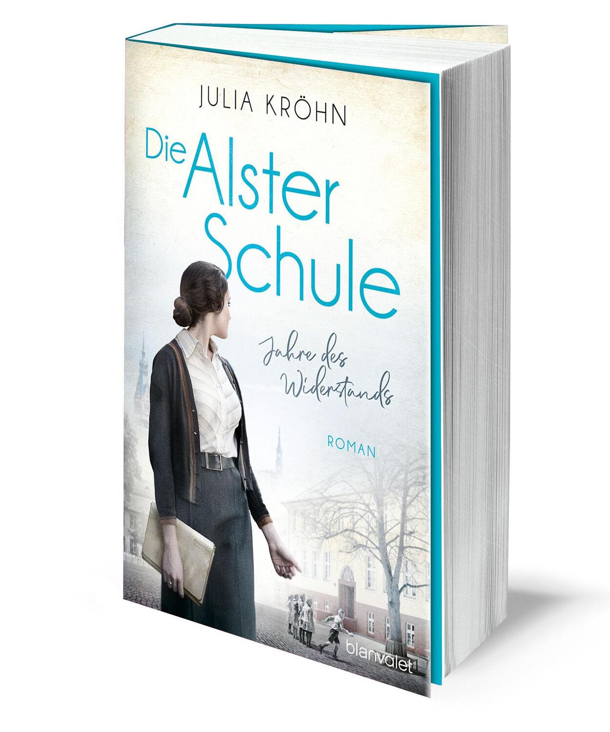 Bild: 9783734109652 | Die Alster-Schule - Jahre des Widerstands | Roman | Julia Kröhn | Buch