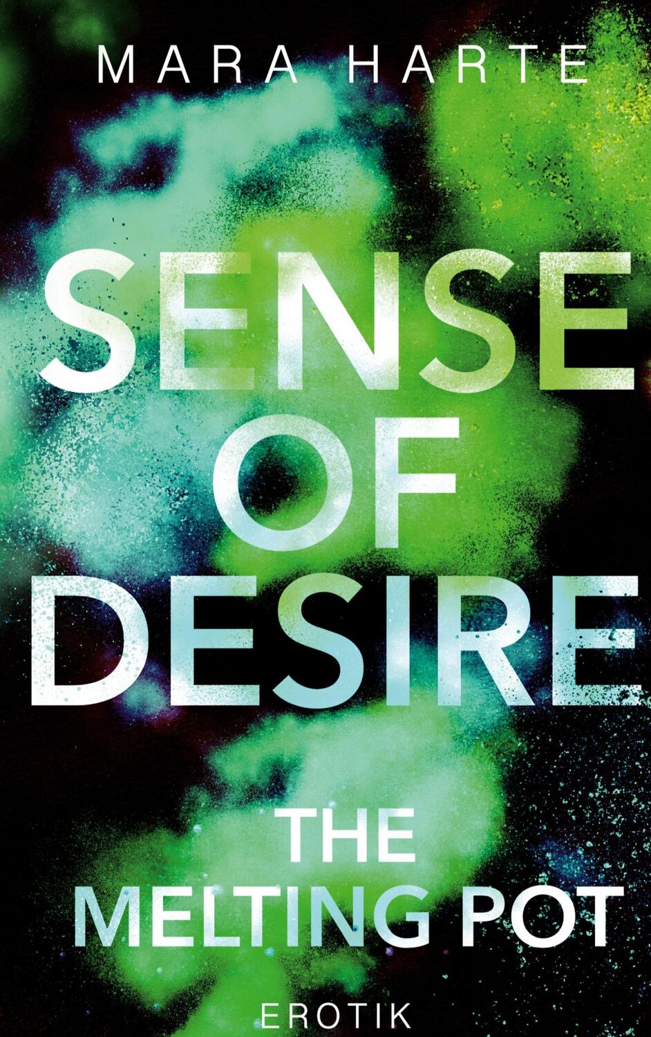 Cover: 9783753443430 | Sense of desire | The melting pot | Mara Harte | Taschenbuch | 338 S.