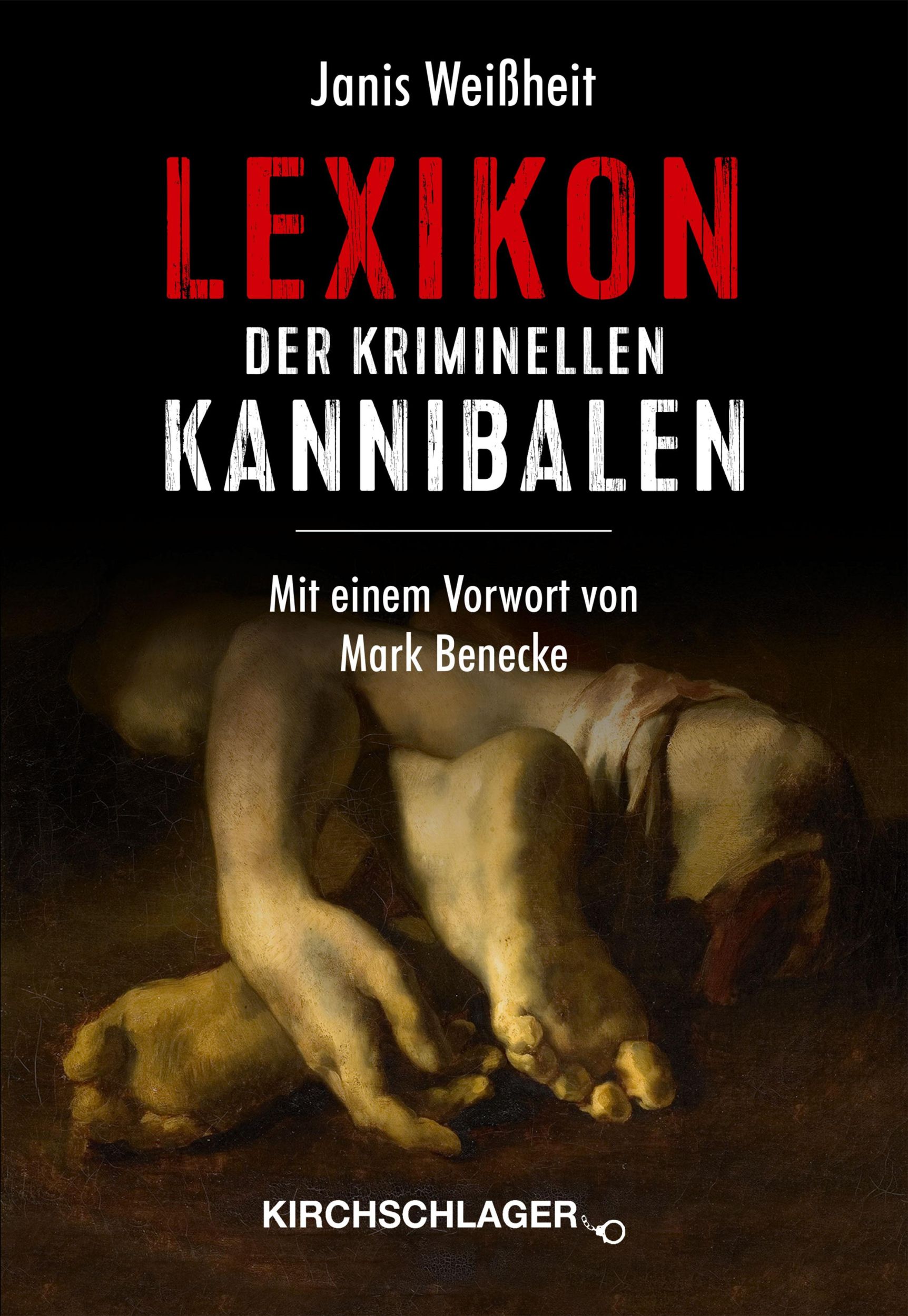 Cover: 9783934277960 | Lexikon der kriminellen Kannibalen | Janis Weißheit | Buch | 448 S.