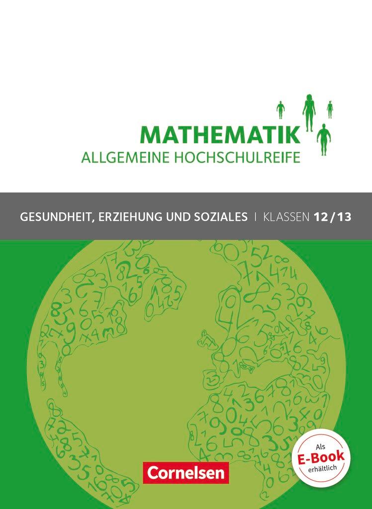 Cover: 9783064510210 | Mathematik Klasse 12/13. Schülerbuch Allgemeine Hochschulreife -...