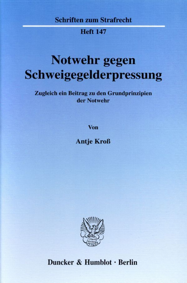 Cover: 9783428111817 | Notwehr gegen Schweigegelderpressung. | Antje Kroß | Taschenbuch