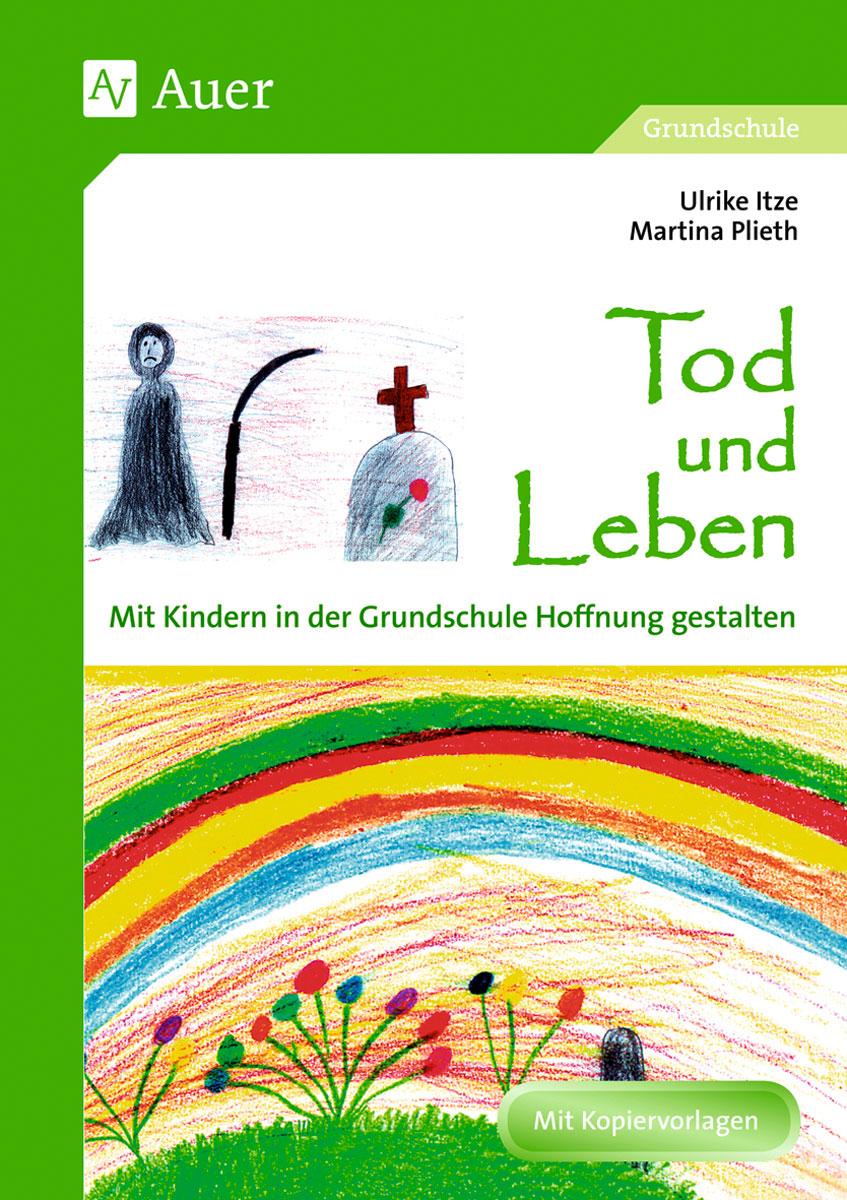 Cover: 9783403035848 | Tod und Leben (Buch) | Martina Plieth (u. a.) | Taschenbuch | 204 S.