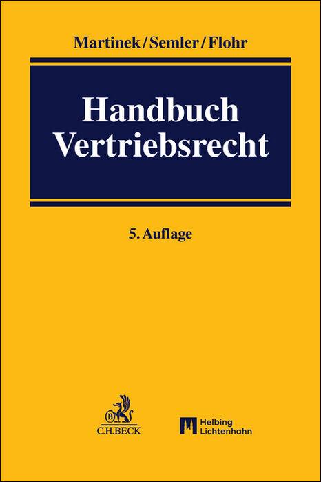 Cover: 9783406740923 | Handbuch Vertriebsrecht | National - international | Martinek (u. a.)