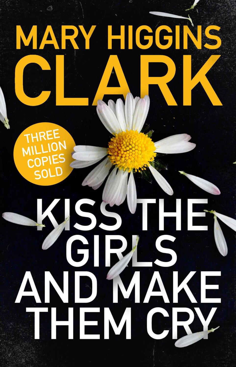 Cover: 9781471194757 | Kiss the Girls and Make Them Cry | Mary Higgins Clark | Taschenbuch