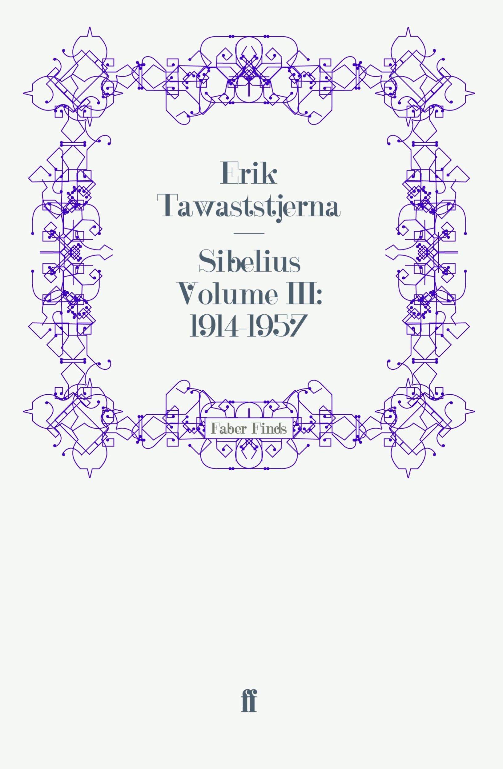 Cover: 9780571247745 | Sibelius Volume III: 1914-1957 | Taschenbuch | 358 S. | Englisch