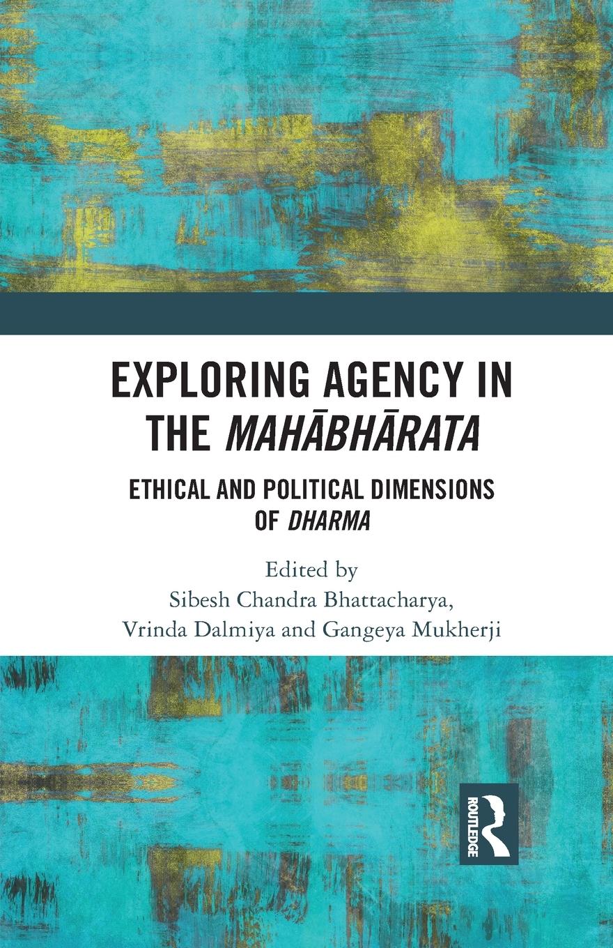 Cover: 9780367735050 | Exploring Agency in the Mahabharata | Bhattacharya (u. a.) | Buch