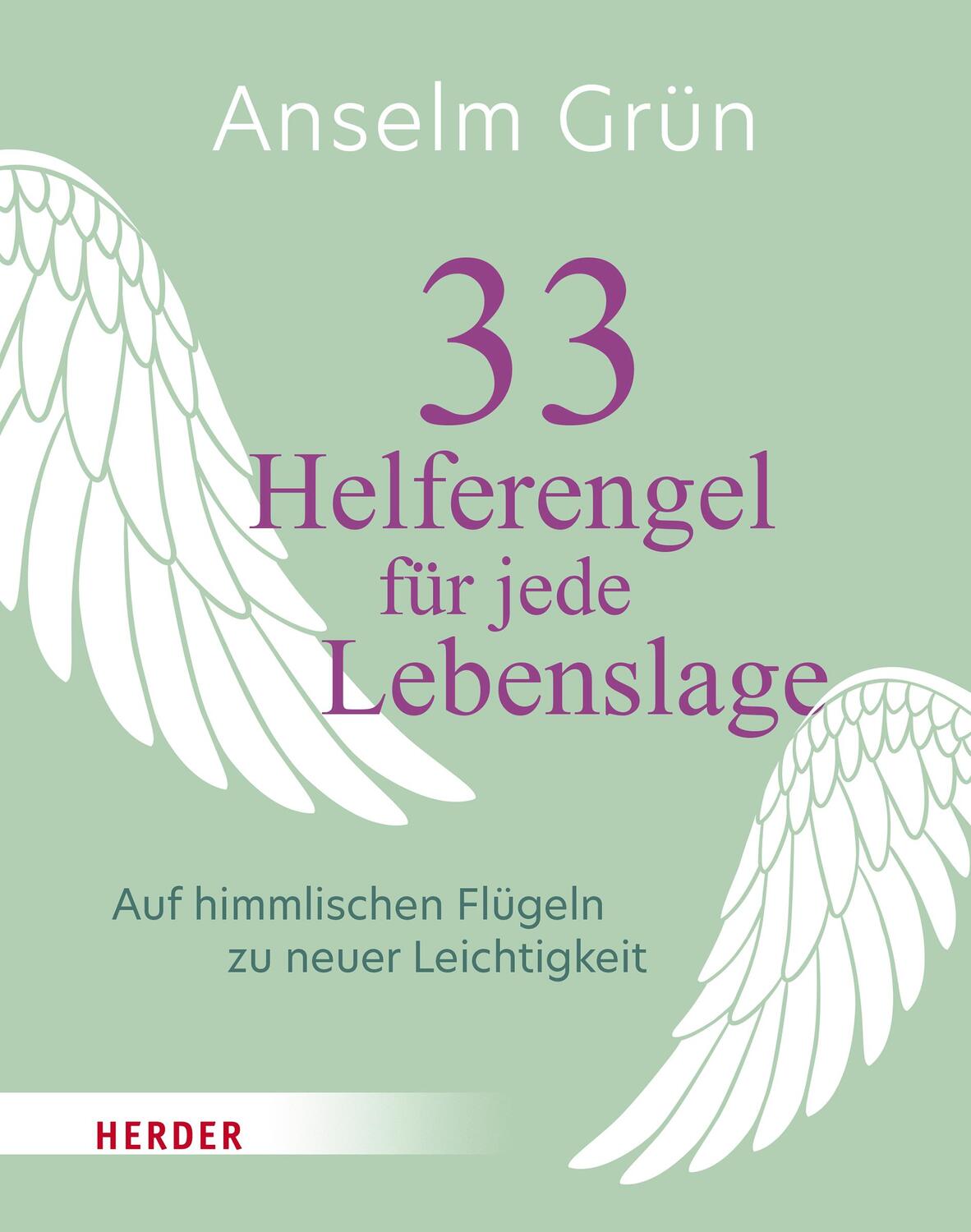 Cover: 9783451034251 | 33 Helferengel für jede Lebenslage | Anselm Grün | Buch | 128 S.