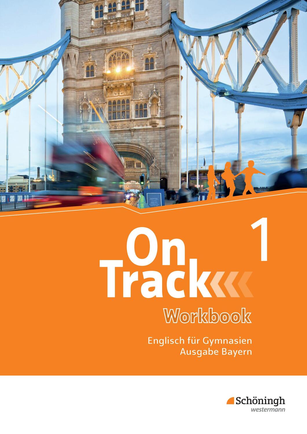 Cover: 9783140408219 | On Track 1. Workbook. Englisch für Gymnasien. Bayern | Bundle | 2017