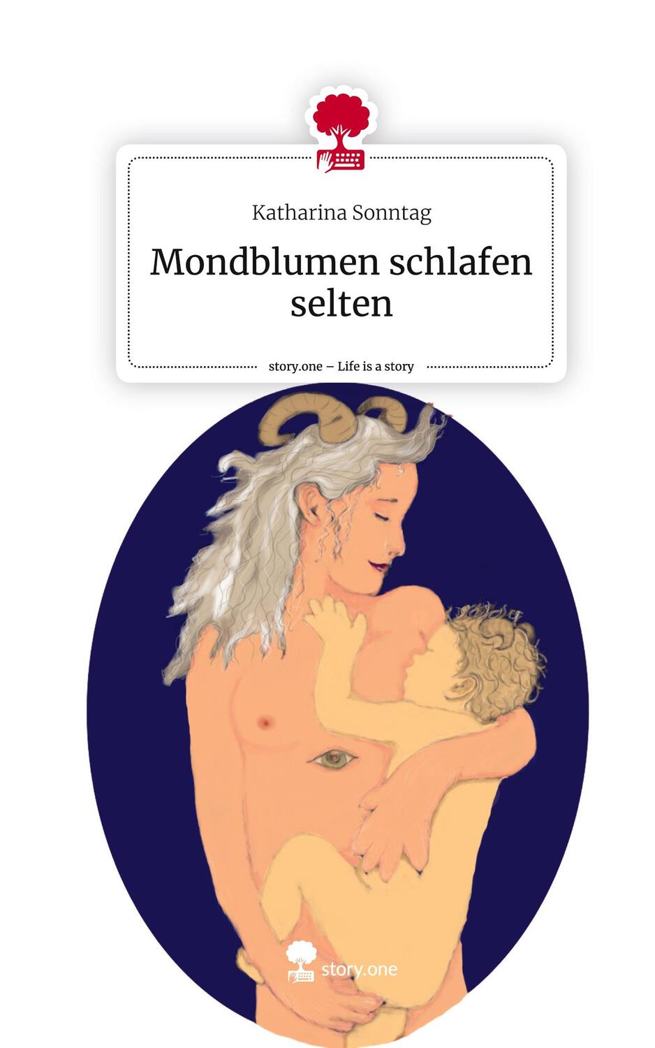 Cover: 9783710862748 | Mondblumen schlafen selten. Life is a Story - story.one | Sonntag