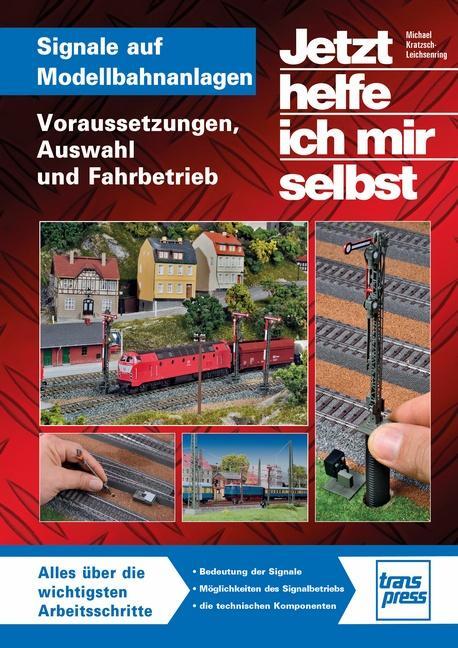 Cover: 9783613717367 | Signale auf Modellbahnanlagen | Michael U. Kratzsch-Leichsenring